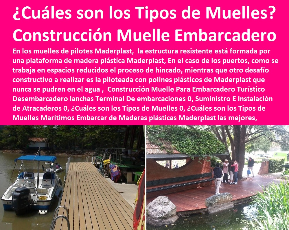 Construcción Muelle Para Embarcadero Turístico Desembarcadero lanchas Terminal De embarcaciones 0, Suministro E Instalación de Atracaderos 0, , Pontones Fijos, Astilleros, Maderas, construcciones Marinas, Navieras, Malecones, Construcciones Submarinas Bajo e Agua, Construcción y Mantenimiento de Puertos y Desembarcaderos, Bases Náuticas, Defensas Marítimas para el Atraque Embarcaciones, Plataformas Flotantes, Terminales Portuarios, Muelles Marinos, Embarcaderos Flotantes, Puertos Marítimos y Fluviales, ¿Cuáles son los Tipos de Muelles 0, ¿Cuáles son los Tipos de Muelles Marítimos Embarcar Construcción Muelle Para Embarcadero Turístico Desembarcadero lanchas Terminal De embarcaciones 0, Suministro E Instalación de Atracaderos 0, ¿Cuáles son los Tipos de Muelles 0, ¿Cuáles son los Tipos de Muelles Marítimos Embarcar